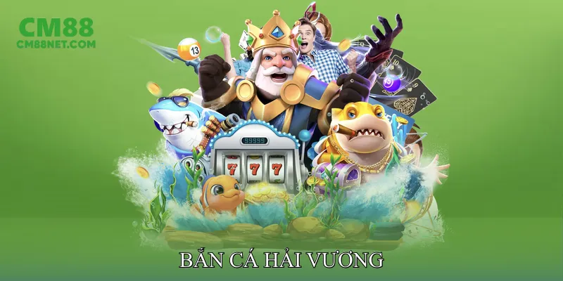 Bắn cá hải vương