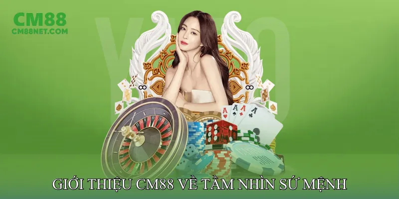 Giới thiệu CM88 về tầm nhìn sứ mệnh