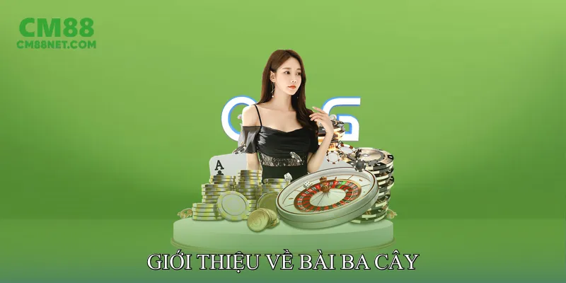 Giới thiệu về Bài Ba Cây